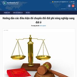 Hướng dẫn các điều kiện để chuyển đổi đất phi nông nghiệp sang đất ở