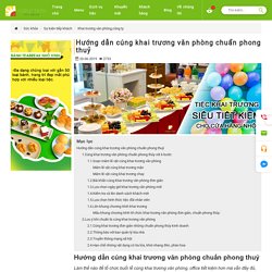 Hướng dẫn cúng khai trương văn phòng chuẩn phong thuỷ