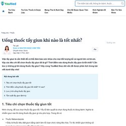 Uống thuốc tẩy giun khi nào là tốt nhất? - YouMed