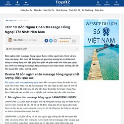 TOP 10 Bồn Ngâm Chân Massage Hồng Ngoại Tốt Nhất Nên Mua - TopAZ Reviews