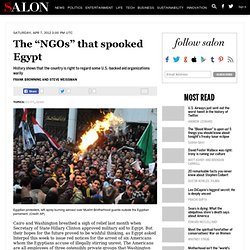 The "NGOs" that spooked Egypt - Egypt