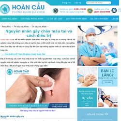 Nguyên nhân gây chảy máu tai và cách điều trị