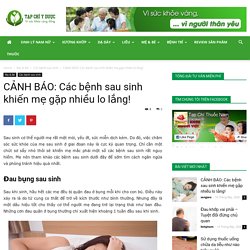 CẢNH BÁO: Các bệnh sau sinh khiến mẹ gặp nhiều lo lắng!