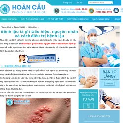 Bệnh lậu là gì? Dấu hiệu, nguyên nhân và cách điều trị bệnh