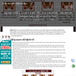 Bệnh trĩ là gì? Các triệu chứng, nguyên nhân và cách điều trị
