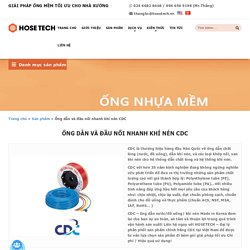 Đầu nối nhanh khí nén và ống dẫn khí CDC│Hosetech Việt Nam
