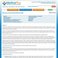 Niacina y niacinamida (vitamina B3): MedlinePlus suplementos