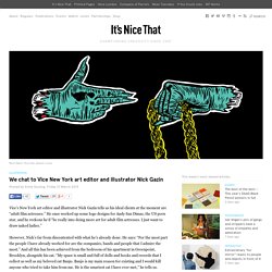 We chat to Vice New York art editor and illustrator Nick Gazin