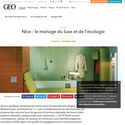 Nice : le mariage du luxe et de l’écologie