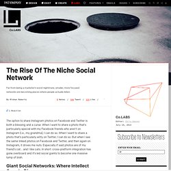 The Rise Of The Niche Social Network ⚙ Co
