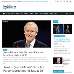 'Just a Minute' host Nicholas Parsons breathes his last at 96 - BlogsAndNews.com