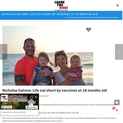 Nicholas Catone: Life cut short by vaccines at 18 months old - Learn The Risk