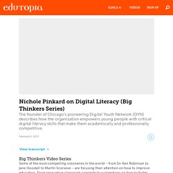 Nichole Pinkard on Digital Literacy (Big Thinkers Series)