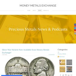 Silver War Nickels Now Available from Money Metals Exchange!