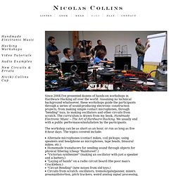 Nicolas Collins: Hacking Workshops
