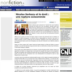 Nicolas Sarkozy et le droit : une rupture consommée