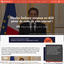 Nicolas Sarkozy annonce un délit pénal de visite de sites internet !