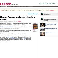 Nicolas Sarkozy a-t-il acheté les sites d'infos? - birenbaum sur