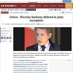 Conjoncture : Référendum grec : Sarkozy et Merkel veulent en discuter