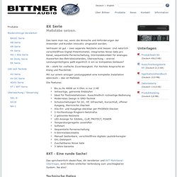 Bittner Audio - Bittner 8X Serie