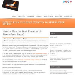 How to Plan the Best Event in 10 Stress Free Steps?
