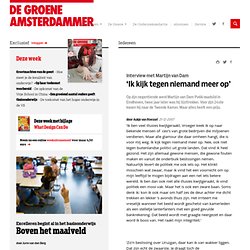 De Groene Amsterdammer: Interview met Martijn van Dam