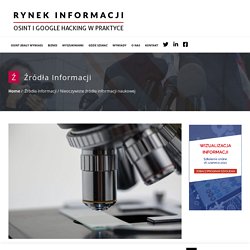 Nieoczywiste źródła informacji naukowej  - Rynek Informacji