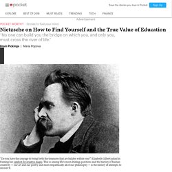 Nietzsche on How to Find Yourself and the True Value of Education