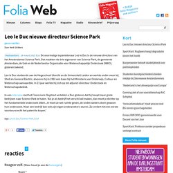 Leo le Duc nieuwe directeur Science Park