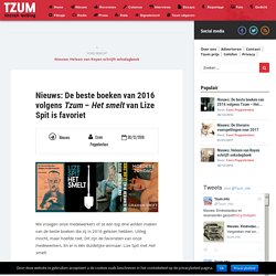 Nieuws: De beste boeken van 2016 volgens Tzum - Het smelt van Lize Spit is favoriet - Tzum