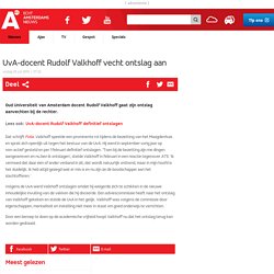 UvA-docent Rudolf Valkhoff vecht ontslag aan - AT5: de nieuwszender van Amsterdam en omgeving