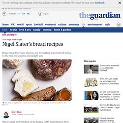 Nigel Slater's bread recipes
