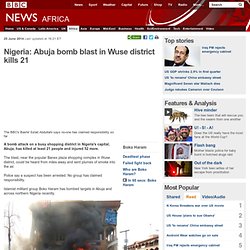 Nigeria: Abuja bomb blast in Wuse district kills 21