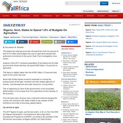 Nigeria: Govt, States to Spend 1.8% of Budgets On Agriculture