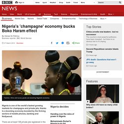Nigeria's 'champagne' economy bucks Boko Haram effect