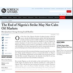 The End of Nigeria's Strike May Not Calm Oil Markets