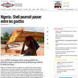 Nigeria : Shell pourrait passer entre les gouttes