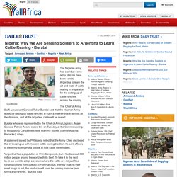 Nigeria: Why We Are Sending Soldiers to Argentina to Learn Cattle Rearing - Buratai