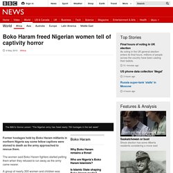 Boko Haram freed Nigerian women tell of captivity horror - BBC News