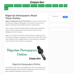 Nigerian Newspapers Read Them Online (Naigerian Online News)