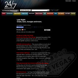 Late Night: Clubs, bars, lounges and more. - 24/7 Magazine - Las Vegas