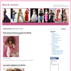 Barbie Night Outfits & Lingerie