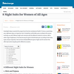 8 Night Suits for Women of All Ages