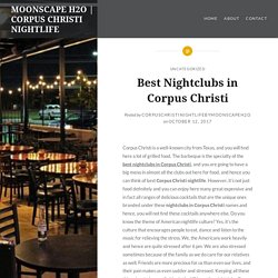 Best Nightclubs in Corpus Christi – MOONSCAPE H2O