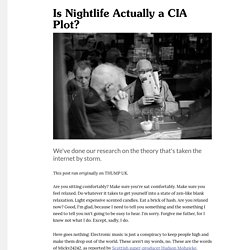 Is Nightlife Actually a CIA Plot? - Thump
