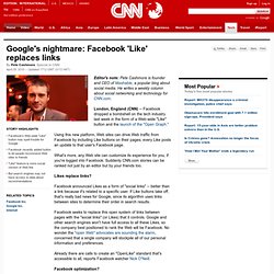 s nightmare: Facebook 'Like' replaces links