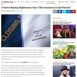 5 Home-Buying Nightmares Your Title Insurance Could Prevent