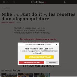 Nike : « Just do it », les recettes d'un slogan qui dure