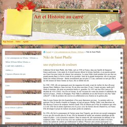 Niki de Saint Phalle - Art et Histoire au carré