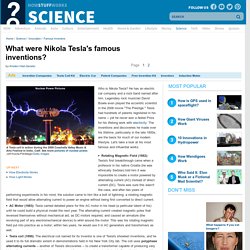 What were Nikola Tesla's famous inventions?